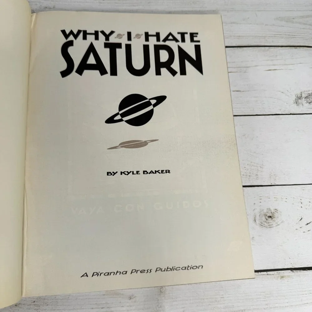 Why I Hate Saturn by Kyle Baker 1990 Hardcover Comic Graphic Novel Piranha Press